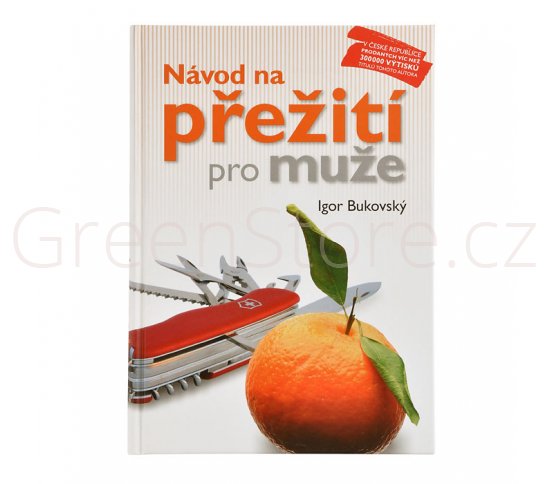 Návod na přežití pro muže I. Bukovský